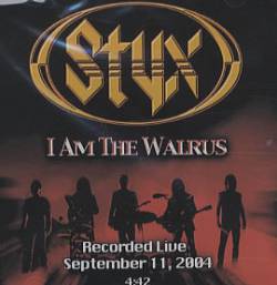 Styx : I Am the Walrus